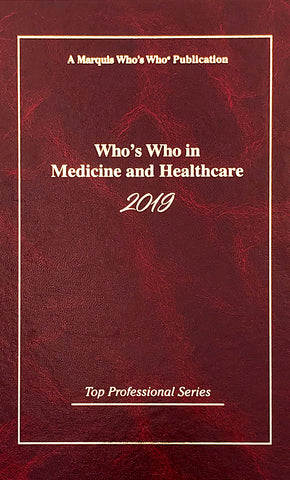 Who's Who in Medicine and Healthcare 2019 - Marquis Who's Who Ventures LLC