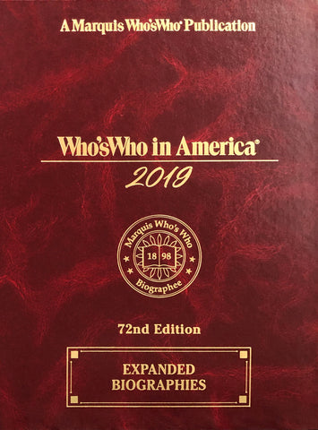 Who's Who in America 2019 – 72nd Edition - Marquis Who's Who Ventures LLC