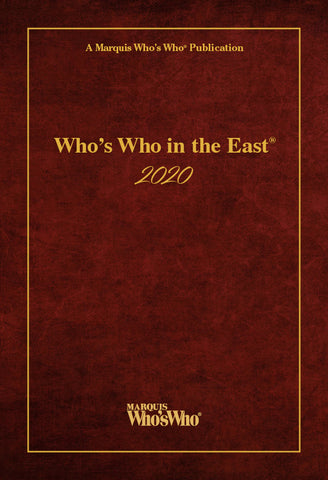 Who’s Who in the East 2020 - 44th Edition - Marquis Who's Who Ventures LLC