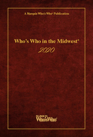 Who’s Who in the Midwest 2020 - 43rd Edition - Marquis Who's Who Ventures LLC