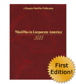 Who's Who in Corporate America 2011 - 1st Edition - Marquis Who's Who Ventures LLC