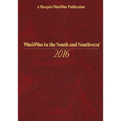 Who's Who in the South and Southwest 2016 - 42nd Edition - Marquis Who's Who Ventures LLC